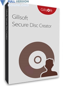 GiliSoft Secure Disc Creator v7.3.0