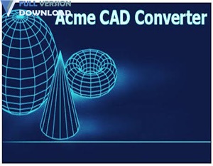 Acme CAD Converter 2019