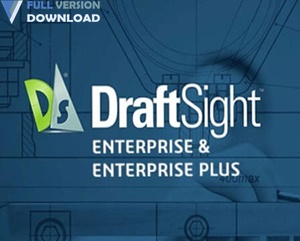 DraftSight Enterprise Plus v2020 SP2.1