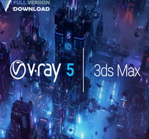 V-Ray Advanced v5.10.03 For 3ds Max